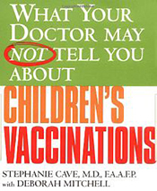 What your doctor may not tell you about children's vaccinations