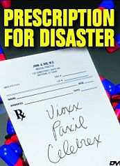 Prescription for disaster