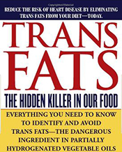 Trans Fats: The hidden killer in our food