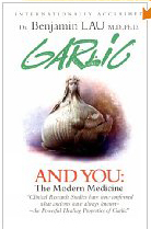 Garlic and You: The Modern Medicine