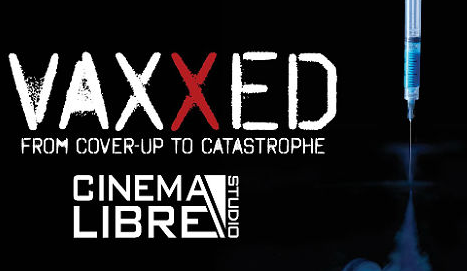 Vaxxed movie from Cover up to Catastrophe Movie