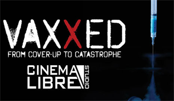 Vaxxed movie from Cover up to Catastrophe Movie